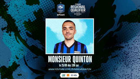 Qualifications pour la Coupe du monde FIFAe sur eFootball : les matches de la France diffusés par Monsieur Quinton
