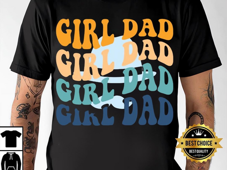 Retro Girl Dad Shirt, Girl Dad, Girl Dad Gift, Dad of Girls, Dad of Girl Girl Dad Shirt