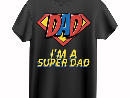 Super Dad T-Shirt, Father’s Day Gifts