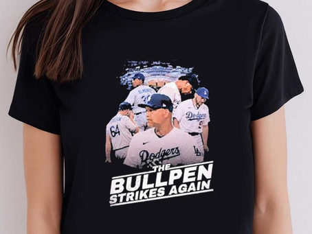 Dodgers The Bullpen Strikes Again Shirt