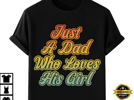 Retro Just A Dad Who Loves His Girl Girl Dad Shirt