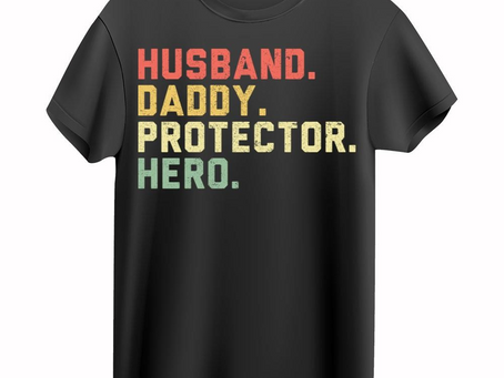 Husband Daddy Protector Hero T-Shirt
