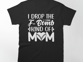 Funny Baseball Quote Baseball Mom T-Shirt