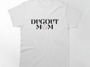 Dugout Mom Baseball – Mother Baseball Bats T-Shirt