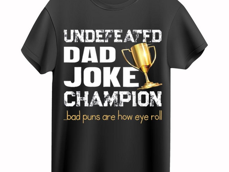 Undefeated Dad Joke Champion Shirt, Dad Joke Shirt, Father’s Day Shirt