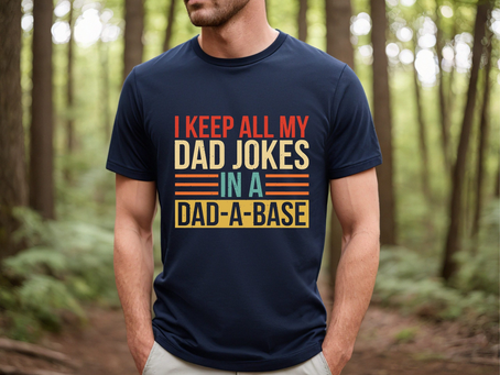 I Keep All My Dad Jokes In A Dad A Base Shirt, Funny Dad Shirt, Father’s Day Shirt