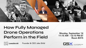 LandSkyAI CEO Jake Shild presenting on stage at GSX 2026 Global Security Exchange in Atlanta, session on fully managed drone operations performing in the field