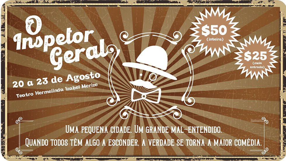 O Inspetor Geral - 1º dia