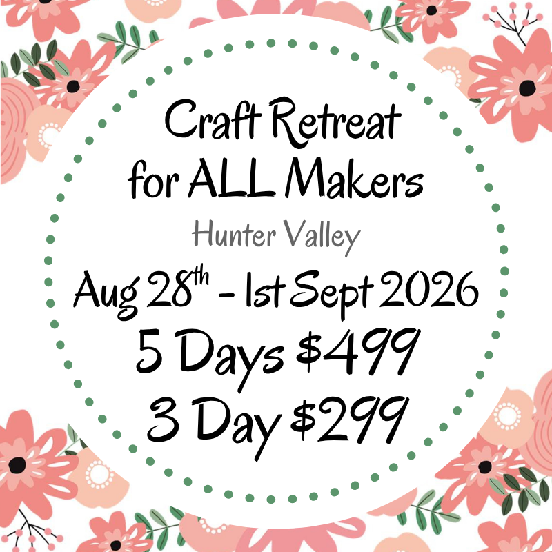 Makers Craft Retreat August 28th - 1st September