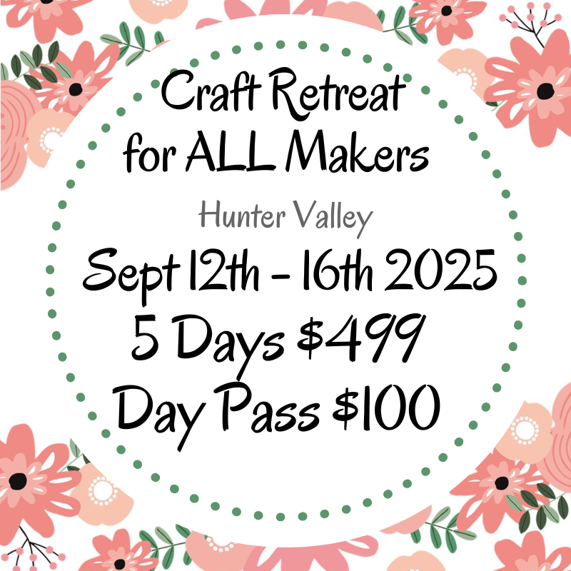 Makers Craft Retreat Sept 12th - 16th 2025 