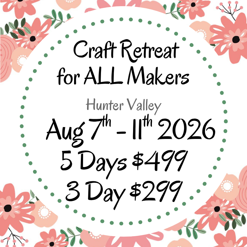 Makers Craft Retreat August 7th - 11th 2026