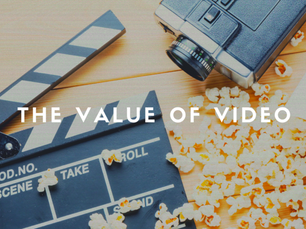 The Value of Video