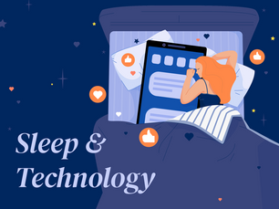 Sleep & Technology