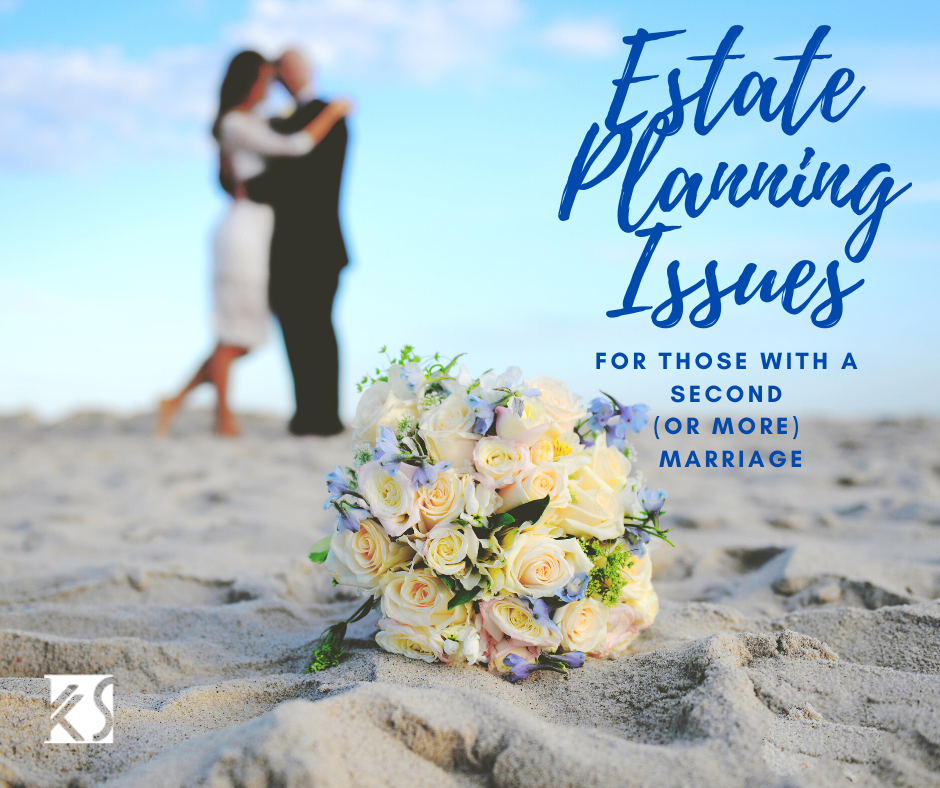 Estate Planning Issues for Those with a Second (or More) Marriage
