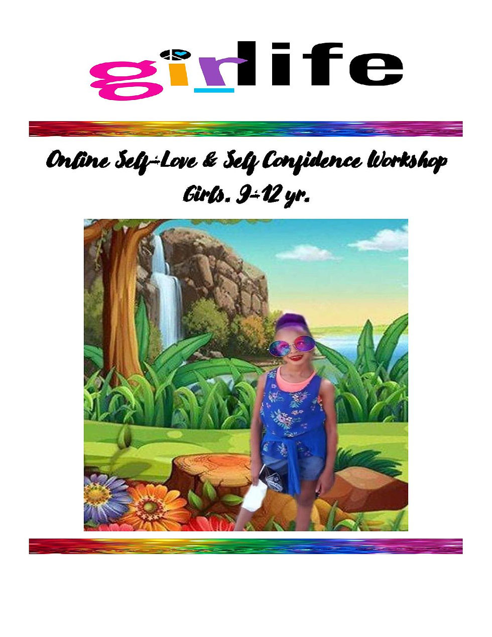 "Online Self Love & Self Confidence Workshop. Girls 9-12 yrs."