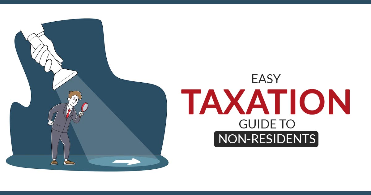 Easy Taxation Guide to Non-Residents