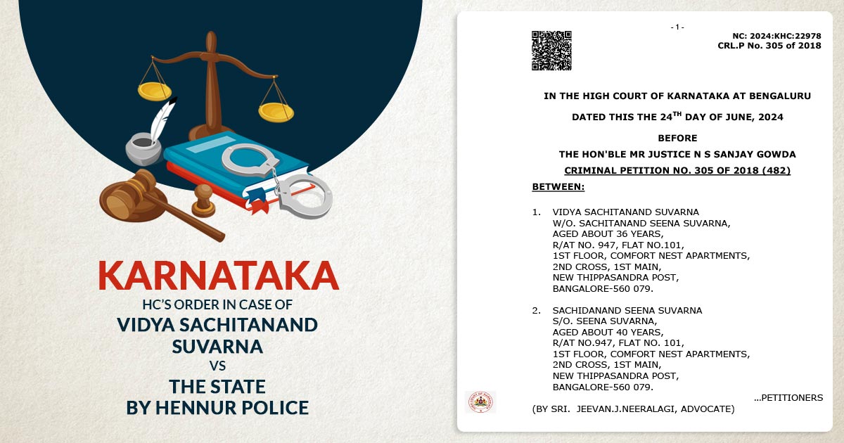 Karnataka HC’s Order in Case of Vidya Sachitanand Suvarna Vs. The State By Hennur Police