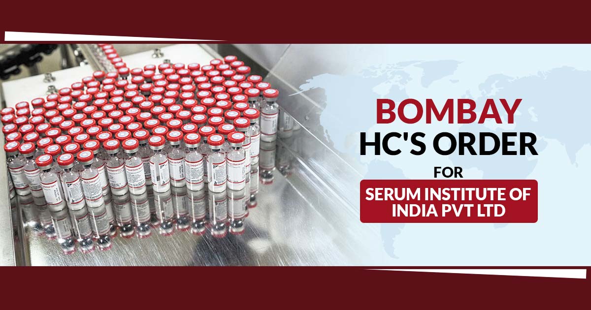 Bombay HC's Order for Serum Institute of India Pvt Ltd