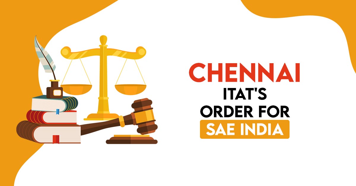Chennai ITAT's Order for SAE India