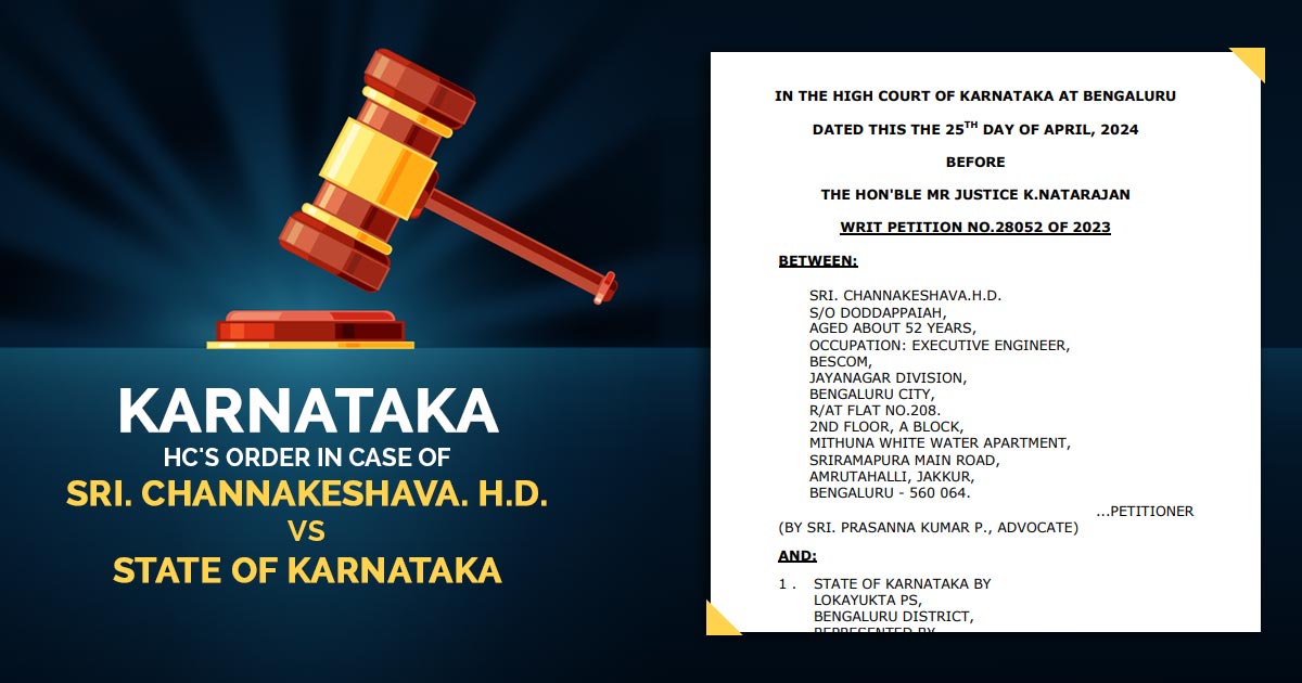 Karnataka HC's Order In Case of Sri. Channakeshava. H.D. Vs State of Karnataka