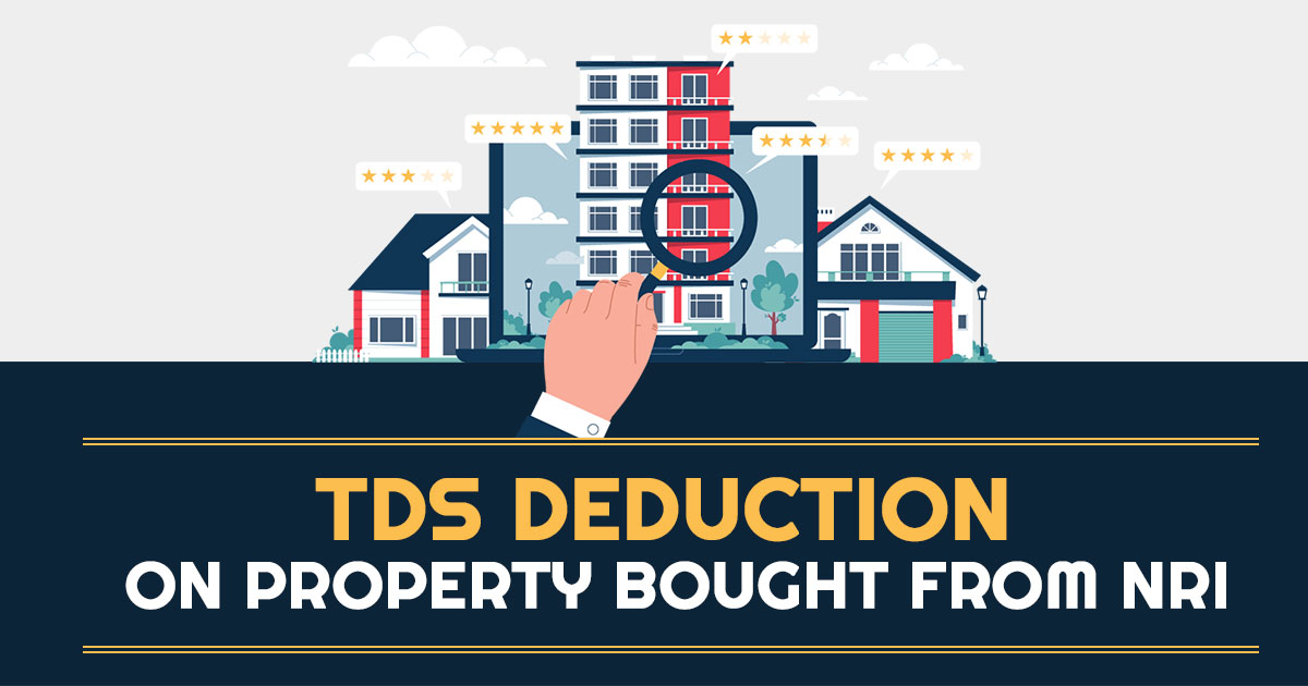 TDS Deduction on Property Bought from NRI