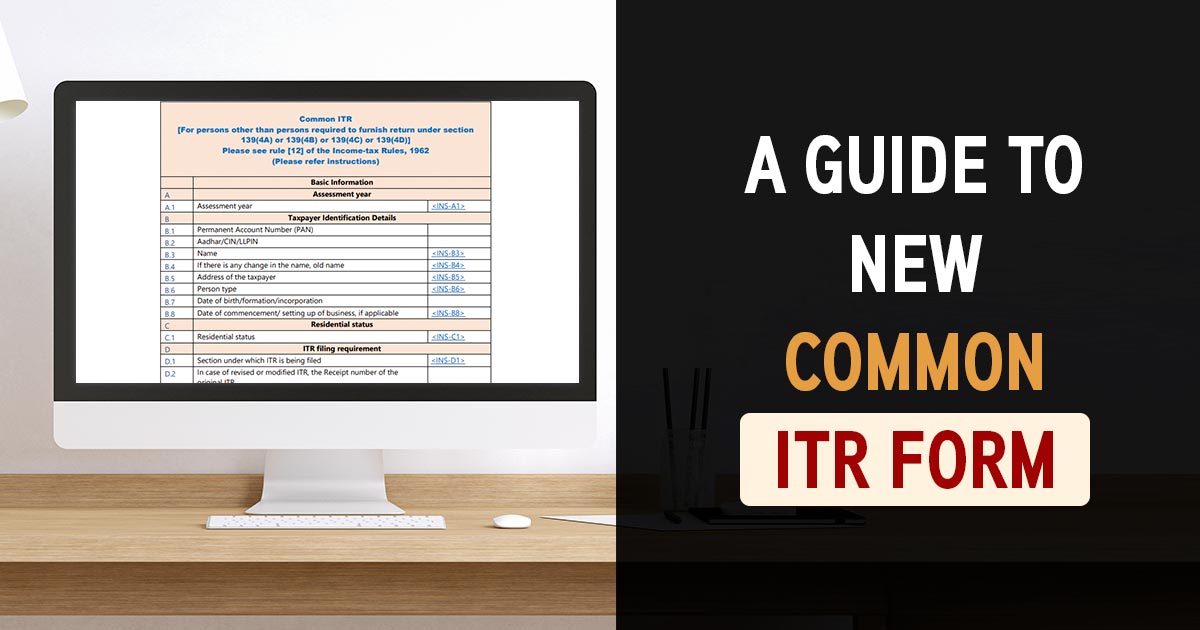 A Guide to New Common ITR Form