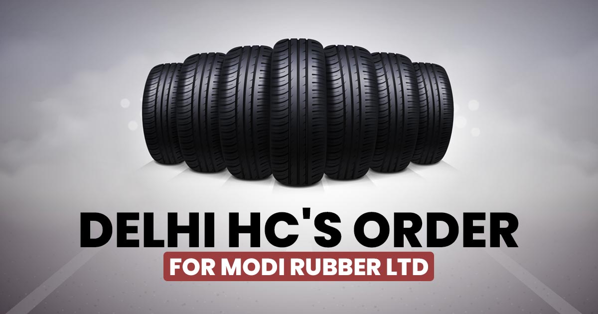 Delhi HC's Order for Modi Rubber Ltd
