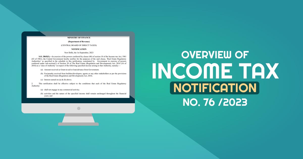 Overview of Income Tax Notification No. 76 /2023