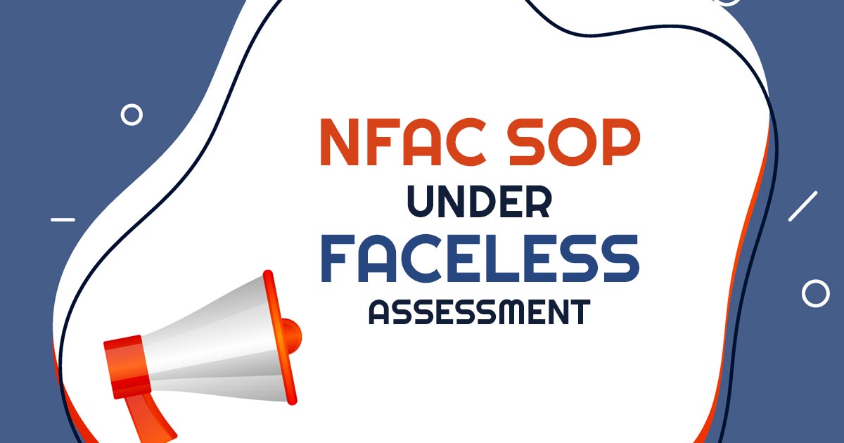 NFAC SOP Under Faceless Assessment