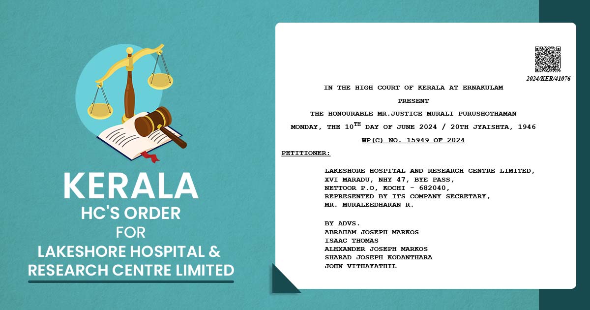 Kerala HC's Order for Lakeshore Hospital & Research Centre Limited