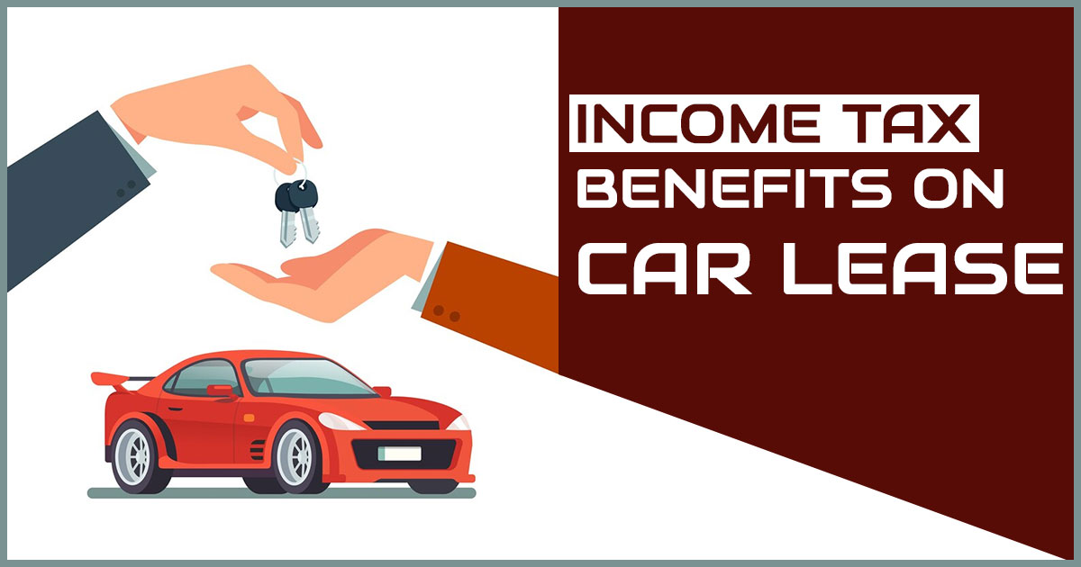 Income Tax Benefits on Car Lease