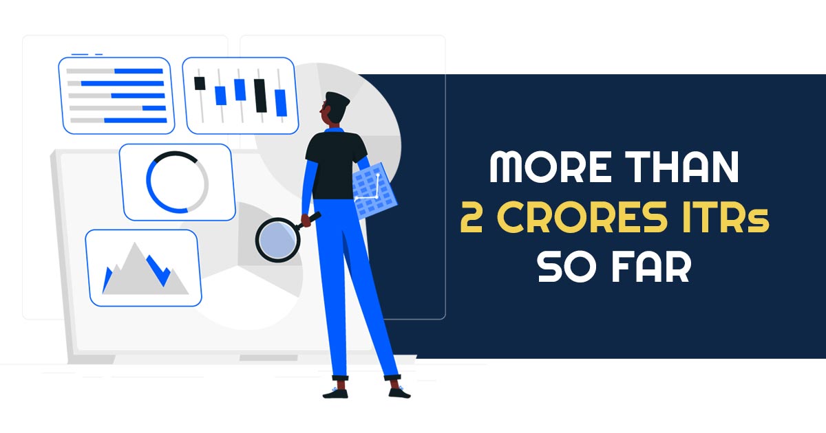More Than 2 Crores ITRs So Far