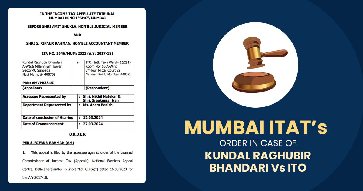 Mumbai ITAT's Order in Case of Kundal Raghubir Bhandari Vs ITO