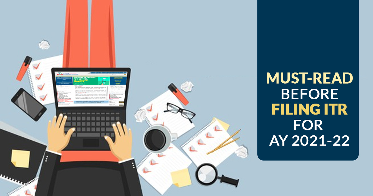Must-read Before Filing ITR for AY 2021-22