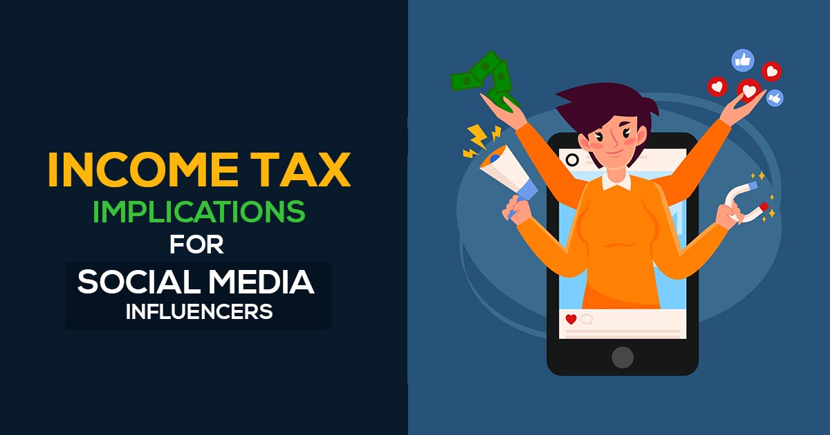 Income Tax Implications for Social Media Influencers