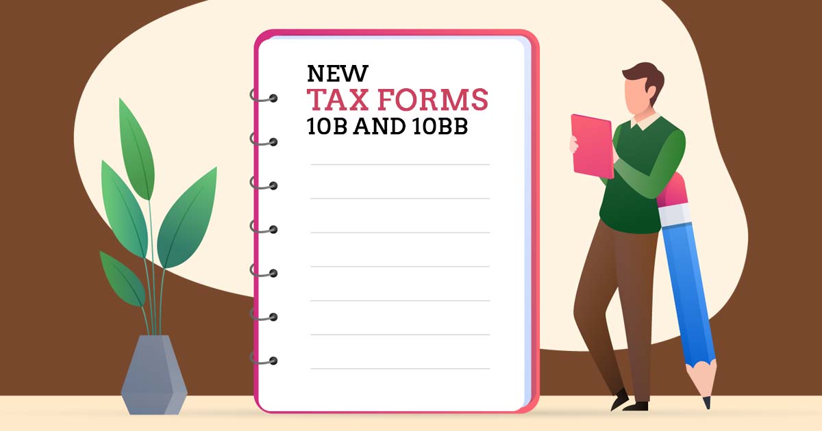 New Tax Forms 10B and 10BB