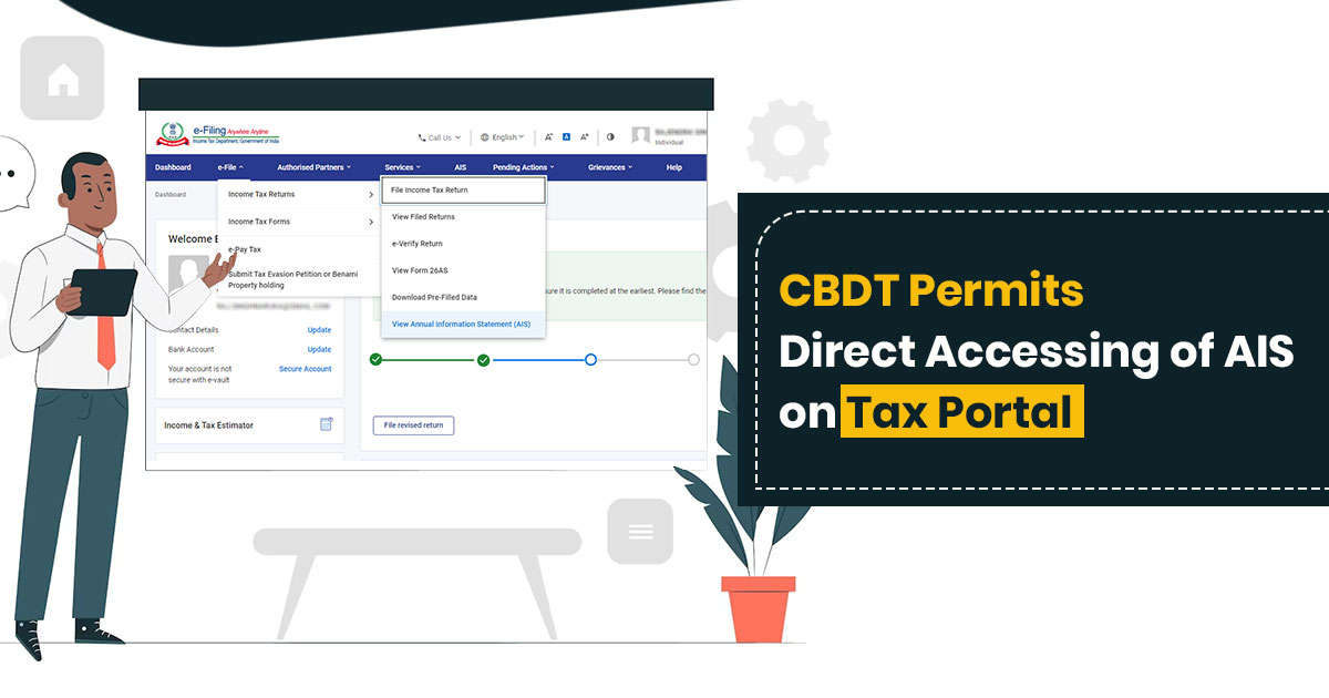 CBDT Permits Direct Accessing of AIS on Tax Portal