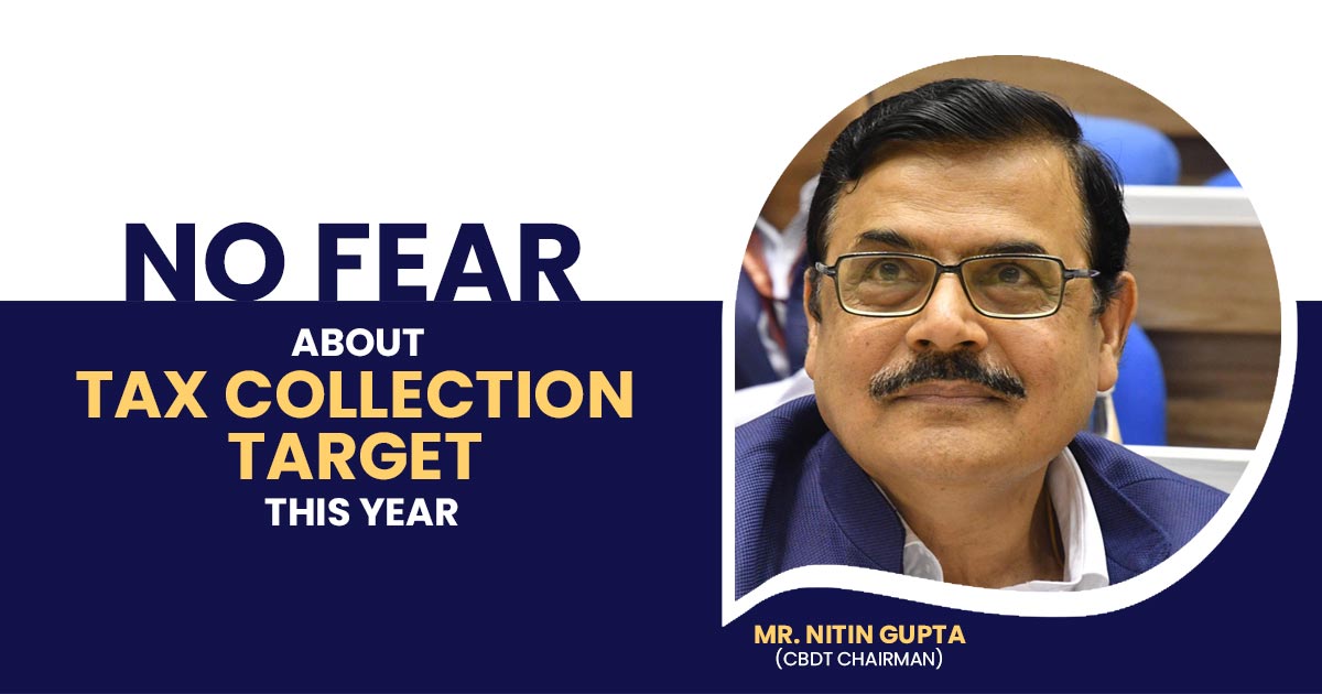 No Fear About Tax Collection Target This Year