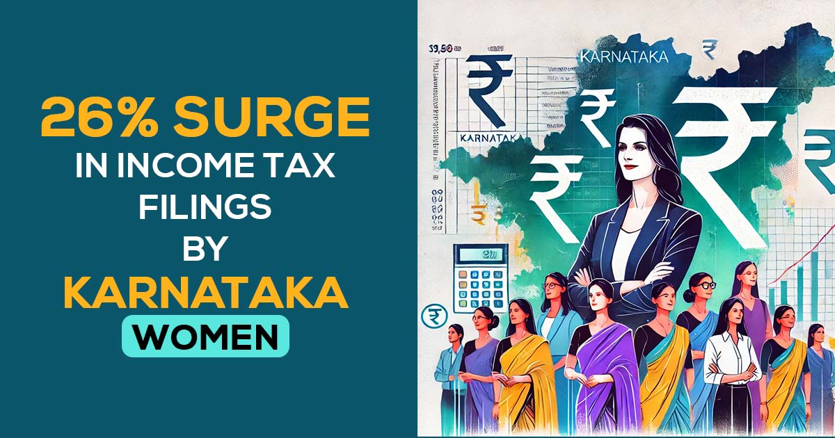 26% Surge in Income Tax Filings by Karnataka Women