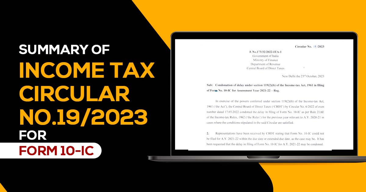 Summary of Income Tax Circular No.19/2023 for Form 10-IC