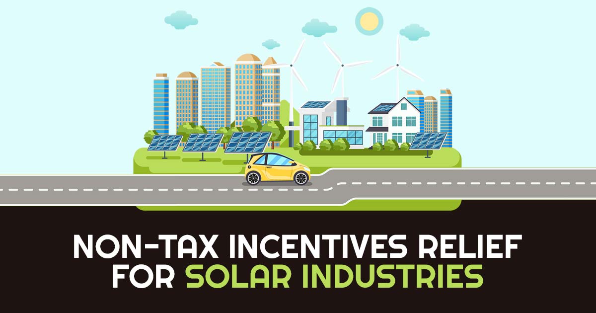 Non-Tax Incentives Relief for Solar Industries