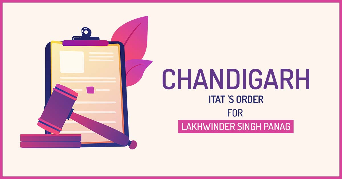 Chandigarh ITAT 's Order for Lakhwinder Singh Panag
