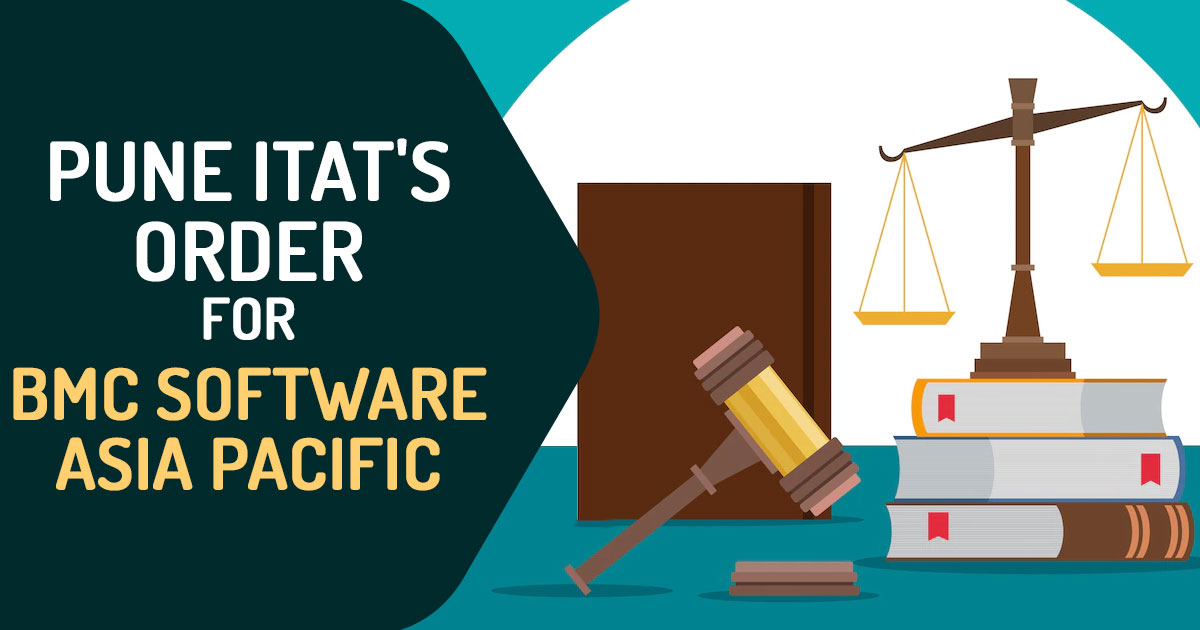 Pune ITAT's Order for BMC Software Asia Pacific