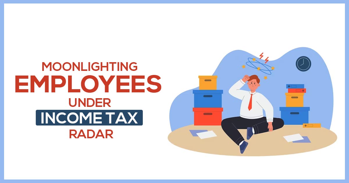 Employers Moonlighting Under Tax Scanners