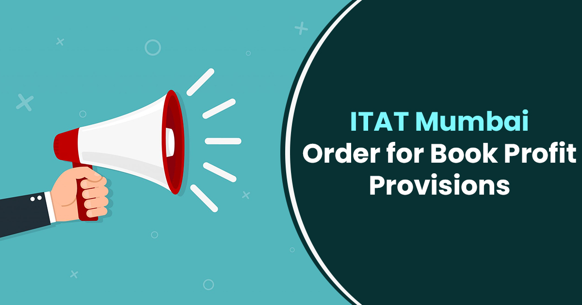 ITAT Mumbai Order for Book Profit Provisions