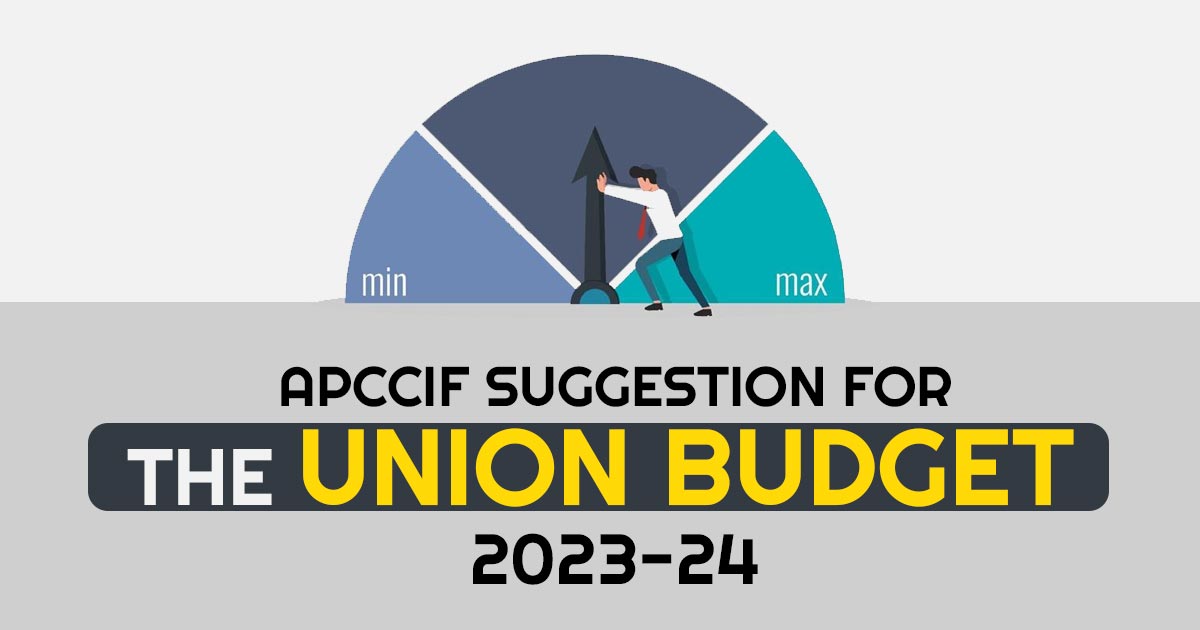 APCCIF Suggestion for the Union Budget 2023-24