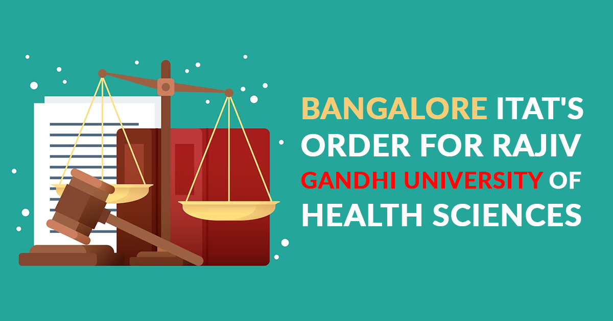 Bangalore ITAT's Order for Rajiv Gandhi University of Health Sciences