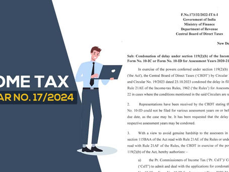 IT Dept Allows Delay Remission for Filing Forms 10-IC and 10-ID via Circular 17/2024