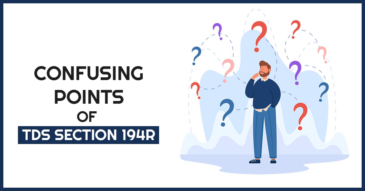 Confusing Points of TDS Section 194R