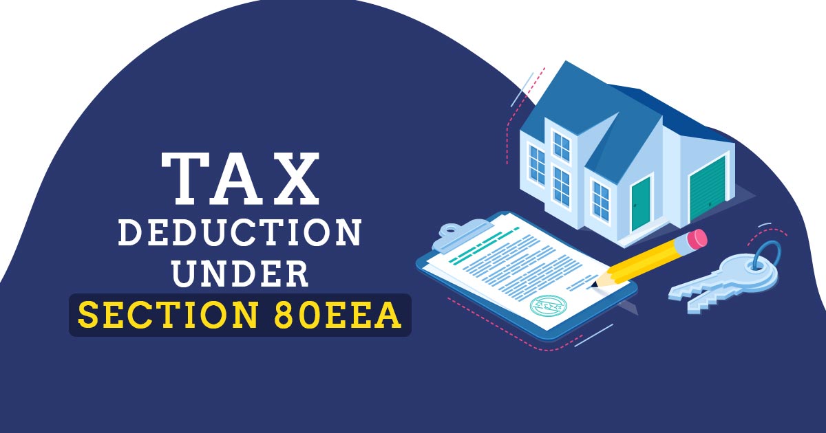Tax Deduction Under Section 80EEA